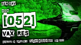 VAX  RES  |  HOON 052  |  SER XAV  |  FA Off  |  Elite Dangerous HORIZONS Legacy 3.8