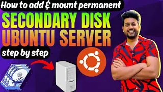 How to ADD and MOUNT 2nd hard disk in ubuntu server