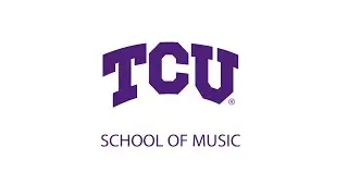 Welcome to the TCU School of Music