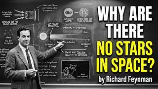 Richard Feynman: Why Are There No Stars In Space?