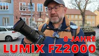 8 Jahre LUMIX FZ2000