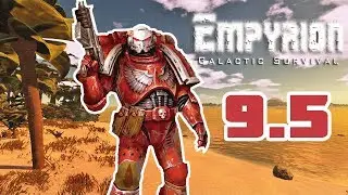 Empyrion: Galactic Survival (Alpha 9.5) - Первый Взгляд  / Обзор Обновления 2019