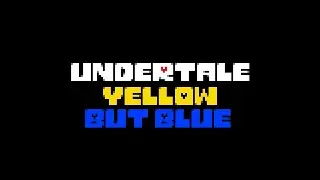 Undertale Yellow But Blue [UTY MOD] v1