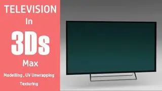 How to Design TV or TV Modeling in Autodesk 3ds max [Tutorial 2020]