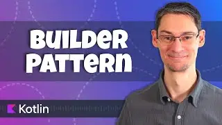 Applying the Builder Pattern in Kotlin