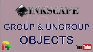 Inkscape - Group & Ungroup Objects