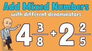 Add Mixed Number Fractions | Ten Minute Teach
