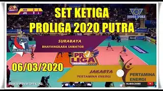 SURABAYA BHAYANGKARA SAMATOR VS JAKARTA PERTAMINA ENERGI - PROLIGA 2020 PUTRA SET KETIGA |06/03/2020