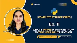 Tutorial 11: What is input? | How to Take User Input in Python in VS Code