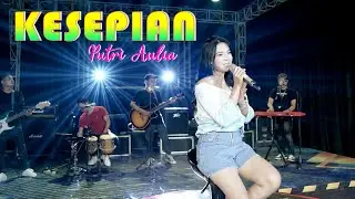 Putri Aulia - Kesepian | Dangdut [OFFICIAL]
