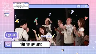 Biển của Hy Vọng Tập 20: Hòa Minzy khóc trong ngày trở lại; Anh Tú Atus bỗng hóa bad boy cực mượt