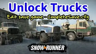 Unlock Trucks Instantly in Snowrunner - Steam PC Tutorial - Edit savegame method.