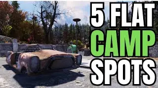 Fallout 76 Best FLAT CAMP Locations!