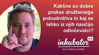 Miha Zupančič: Kakšne so dobre prakse na tem področju in kaj se lahko iz njih naučijo odločevalci?