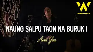 NAUNG SALPU TAON NA BURUK I - ANIS GEA // Lagu Tahun Baru Batak