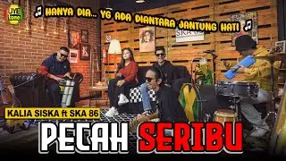 PECAH SERIBU - KALIA SISKA feat SKA 86 | KENTRUNG (UYE tone Music Video)