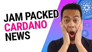 JAM PACKED Cardano ADA News Update, 26th March w/ 