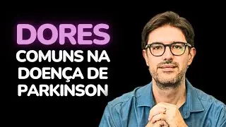 Parkinson - Dor na Doença de Parkinson