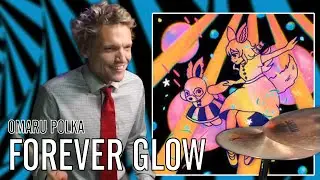 Omaru Polka - Forever glow | Office Drummer [First Time Hearing]