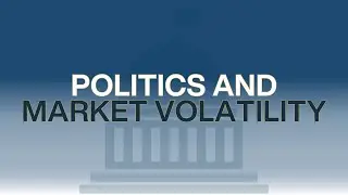 Ep.262-Politics & Market Volatility