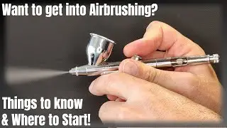 Want to get Into Airbrushing? Things to Know and where to Start