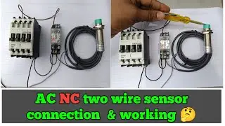 ac nc sensor working with contactor in hindi | proximity sensor 2 wire | nc sensor |nc 2 wire sensor