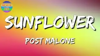 🎵 Post Malone - Sunflower (Lyrics Video)