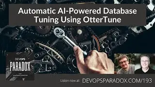 DOP 193: Automatic AI-Powered Database Tuning Using OtterTune