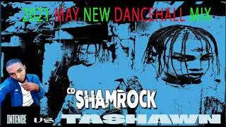 INTENCE VS TASHAWN 🔥 INTENCE 🔥 SKILLIBENG 🔥 2021 🔥 MAY 🔥 NEW DANCEHALL MIX 🔥 RYTIKAL 🔥 SHU SHU 🔥