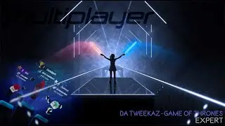 [Beat Saber Multiplayer x3] Da Tweekaz - Game of Thrones [Expert]