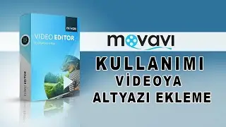 Movavi Video Editor 2020 Videoya Altyazı Ekleme