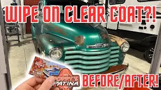 Trying Wipe On Clear Coat On The LS Street Truck! (Poppy's Patina)