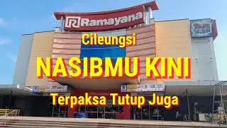 RAMAYANA CILEUNGSI | Nasibmu Kini Tak Bisa Bertahan Lagi | Virtual Tour