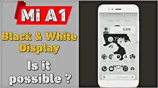 Mi A1 black and white display, Possible or not, No root, No third party app