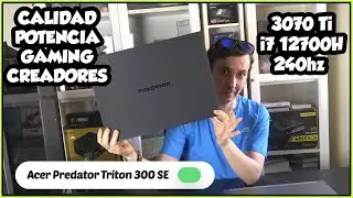 ACER PREDATOR TRITON 300 SE RTX 3070 TI, I7 12700H, 240HZ | ENTRE LOS MEJORES PORTÁTILES GAMING 2023