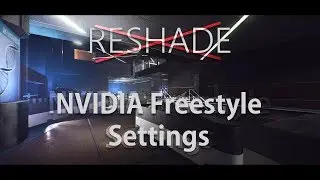 Nvidia Freestyle EFT Guide & Best settings