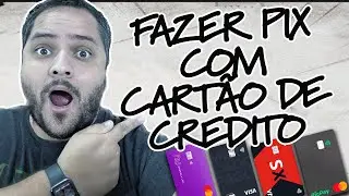 Mandar PIX com QUALQUER cartão de credito É MUITO FÁCIL