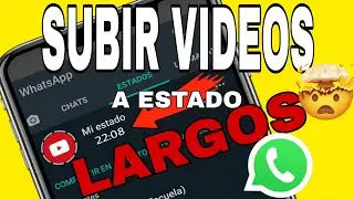 COMÓ SUBIR VIDEOS LARGOS COMPLETO A MI ESTADO DE WHATSAPP TRUCO 2021
