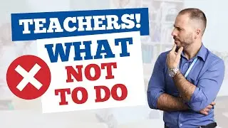 5 Common Mistakes ESL Teachers Must Avoid!