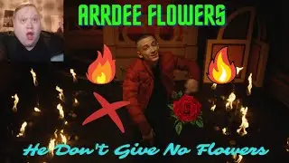 ArrDee Flowers (Say My Name) REACTION