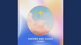 Dreams and Goals