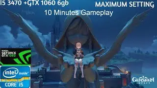 GENSHIN IMPACT GTX 1060 GAMEPLAY MAX SETTING 1080P