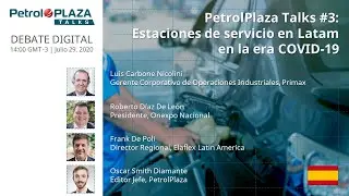 PetrolPlaza Talks #3: Estaciones de servicio en Latam en la era COVID-19