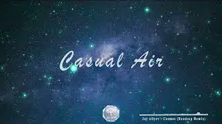 Jay Aliyev - Cosmos (Roudeep Remix)