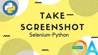 Python Selenium :Learn to take screenshot with web automation