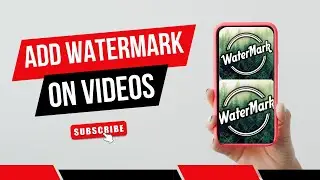 How to create watermark add watermark to a video