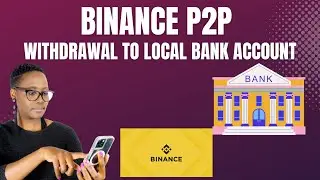 HOW TO WITHDRAW CRYPTO USING P2P TO LOCAL BANK ACCOUNT IN BINANCE