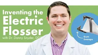 A new and better ways to floss: A discussion with dentist and inventor Danny Snyder