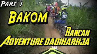 ADVENTURE BAKOM DADIHARJA  RANCAH