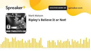 Ripley's Believe It or Not! (made with Spreaker)
